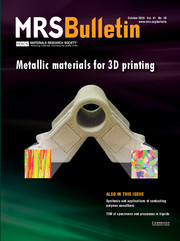 MRS Bulletin Volume 41 - Issue 10 -  Metallic materials for 3D printing