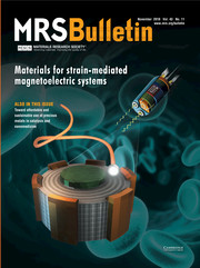 MRS Bulletin Volume 43 - Issue 11 -  Materials for Strain-Mediated Magnetoelectric Systems
