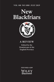 New Blackfriars Volume 100 - Issue 1088 -