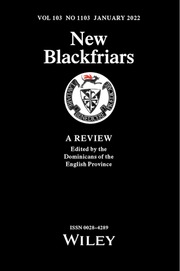 New Blackfriars Volume 103 - Issue 1103 -