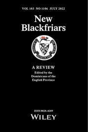 New Blackfriars Volume 103 - Issue 1106 -