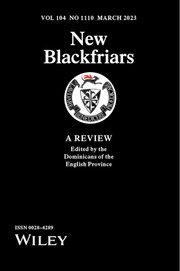 New Blackfriars Volume 104 - Issue 1110 -