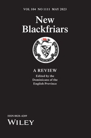 New Blackfriars Volume 104 - Issue 1111 -