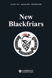 New Blackfriars Volume 105 - Issue 1 -