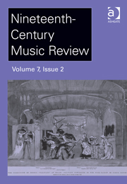 Nineteenth-Century Music Review Volume 7 - Issue 2 -