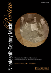 Nineteenth-Century Music Review Volume 9 - Issue 1 -  Theoretical and Critical Contexts in Nineteenth-Century Performance Practice