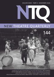 New Theatre Quarterly: Volume 36 - Issue 4 | Cambridge Core