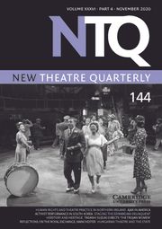 New Theatre Quarterly Volume 36 - Issue 4 -