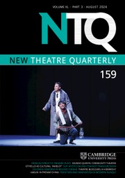 New Theatre Quarterly Volume 40 - Issue 3 -