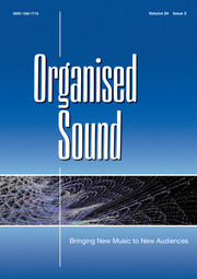 Organised Sound Volume 24 - Issue 3 -  Bringing New Music to New Audiences