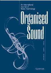 Organised Sound Volume 9 - Issue 3 -