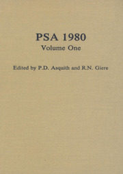 PSA: Proceedings of the Biennial Meeting of the Philosophy of Science Association Volume 1980 - Issue 1 -  Volume One: Contributed Papers 1980