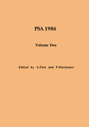 PSA: Proceedings of the Biennial Meeting of the Philosophy of Science Association Volume 1986 - Issue 2 -  Volume Two: Symposia and Invited Papers 1986