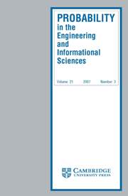 Probability in the Engineering and Informational Sciences Volume 21 - Issue 3 -