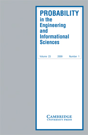 Probability in the Engineering and Informational Sciences Volume 23 - Issue 1 -