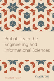 Probability in the Engineering and Informational Sciences Volume 28 - Issue 1 -