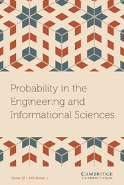 Probability in the Engineering and Informational Sciences Volume 30 - Issue 2 -
