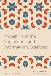 Probability in the Engineering and Informational Sciences Volume 31 - Issue 2 -