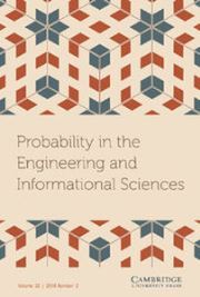 Probability in the Engineering and Informational Sciences Volume 32 - Issue 1 -