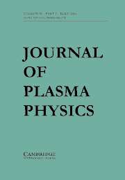 Journal of Plasma Physics Volume 70 - Issue 3 -
