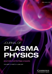 Journal of Plasma Physics Volume 77 - Issue 3 -