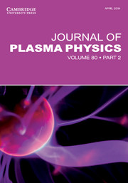 Journal of Plasma Physics Volume 80 - Issue 2 -