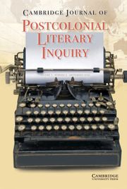 Cambridge Journal of Postcolonial Literary Inquiry Volume 7 - Issue 3 -  Special Issue: Literary Pedagogy Confronting Colonialism