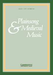 Plainsong & Medieval Music Volume 13 - Issue 2 -