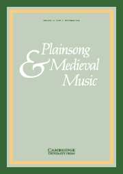 Plainsong & Medieval Music Volume 15 - Issue 2 -