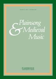 Plainsong & Medieval Music Volume 16 - Issue 2 -