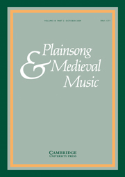 Plainsong & Medieval Music Volume 18 - Issue 2 -