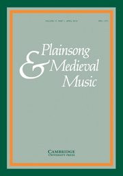Plainsong & Medieval Music Volume 19 - Issue 1 -