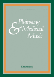 Plainsong & Medieval Music Volume 19 - Issue 2 -