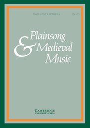 Plainsong & Medieval Music Volume 25 - Issue 2 -