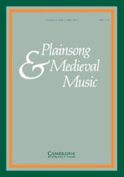 Plainsong & Medieval Music Volume 26 - Issue 1 -