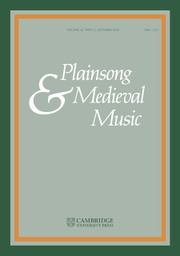 Plainsong & Medieval Music Volume 33 - Issue 2 -