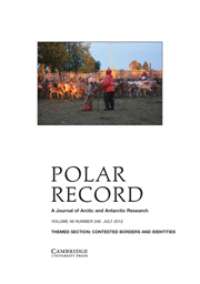 Polar Record Volume 48 - Issue 3 -  THEMED SECTION: CONTESTED BORDERS AND IDENTITIES