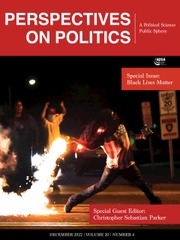Perspectives on Politics Volume 20 - Issue 4 -  Special Issue: Black Lives Matter