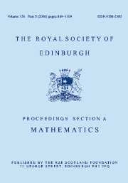 Proceedings of the Royal Society of Edinburgh Section A: Mathematics Volume 142 - Issue 5 -
