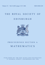 Proceedings of the Royal Society of Edinburgh Section A: Mathematics Volume 151 - Issue 4 -