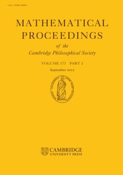 Mathematical Proceedings of the Cambridge Philosophical Society Volume 173 - Issue 2 -
