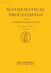 Mathematical Proceedings of the Cambridge Philosophical Society Volume 174 - Issue 3 -
