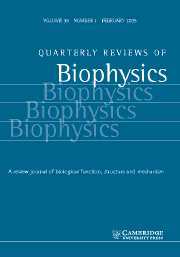 Quarterly Reviews of Biophysics Volume 38 - Issue 1 -