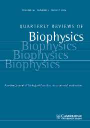 Quarterly Reviews of Biophysics Volume 38 - Issue 3 -