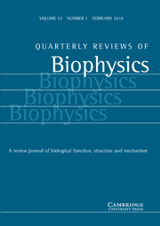 Quarterly Reviews of Biophysics Volume 43 - Issue 1 -