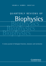 Quarterly Reviews of Biophysics Volume 44 - Issue 3 -