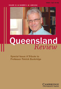 Queensland Review Volume 21 - Special Issue1 -  A Tribute to Professor Patrick Buckridge