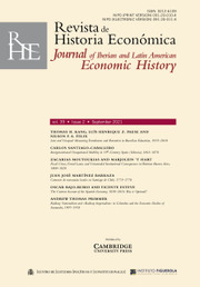 Revista de Historia Economica - Journal of Iberian and Latin American Economic History Volume 39 - Issue 2 -