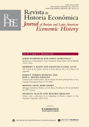 Revista de Historia Economica - Journal of Iberian and Latin American Economic History Volume 39 - Issue 3 -