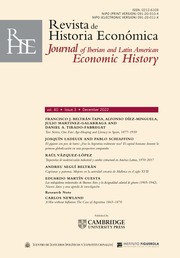 Revista de Historia Economica - Journal of Iberian and Latin American Economic History Volume 40 - Issue 3 -